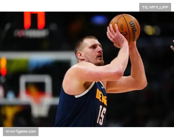 掘金休赛期运作补齐替补短板 约基奇三双数据支撑争冠蓝图 掘金休赛期运作补齐替补短板 约基奇三双数据支撑争冠蓝图